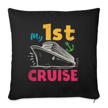 My First Cruise Family Vacation - Fun - Sofa pillowcase 17,3'' x 17,3'' (45 x 45 cm) - black - Front