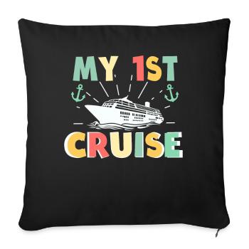 My First Cruise Family Vacation - Fun - Sofa pillowcase 17,3'' x 17,3'' (45 x 45 cm) - black - Front