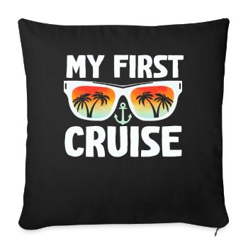 My First Cruise Family Vacation - Fun - Sofa pillowcase 17,3'' x 17,3'' (45 x 45 cm) - black - Front