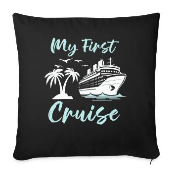 My First Cruise Family Vacation - Fun - Sofa pillowcase 17,3'' x 17,3'' (45 x 45 cm) - black - Front