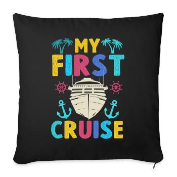 My First Cruise Family Vacation - Fun - Sofa pillowcase 17,3'' x 17,3'' (45 x 45 cm) - black - Front