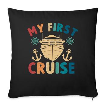 My First Cruise Family Vacation - Fun - Sofa pillowcase 17,3'' x 17,3'' (45 x 45 cm) - black - Front