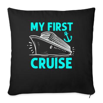 My First Cruise Family Vacation - Fun - Sofa pillowcase 17,3'' x 17,3'' (45 x 45 cm) - black - Front