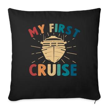 My First Cruise Family Vacation - Fun - Sofa pillowcase 17,3'' x 17,3'' (45 x 45 cm) - black - Front