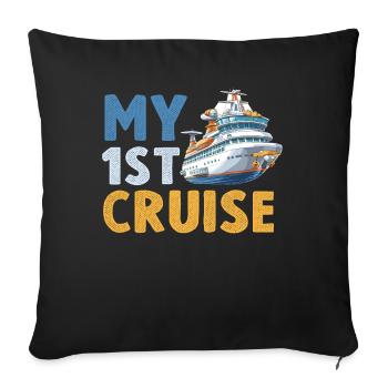 My First Cruise Family Vacation - Fun - Sofa pillowcase 17,3'' x 17,3'' (45 x 45 cm) - black - Front