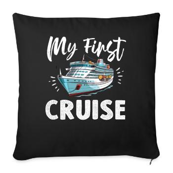 My First Cruise Family Vacation - Fun - Sofa pillowcase 17,3'' x 17,3'' (45 x 45 cm) - black - Front