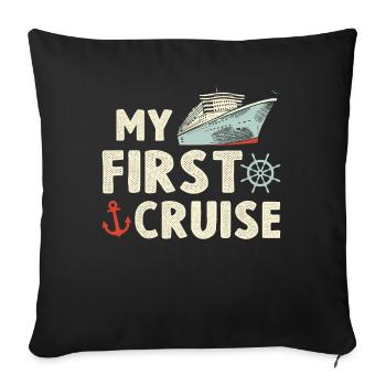 My First Cruise Family Vacation - Fun - Sofa pillowcase 17,3'' x 17,3'' (45 x 45 cm) - black - Front
