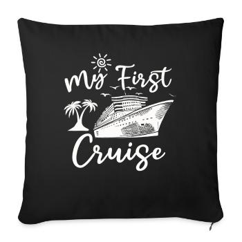 My First Cruise Family Vacation - Fun - Sofa pillowcase 17,3'' x 17,3'' (45 x 45 cm) - black - Front