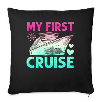 My First Cruise Family Vacation - Fun - Sofa pillowcase 17,3'' x 17,3'' (45 x 45 cm) - black - Front