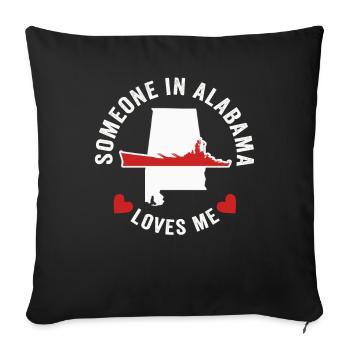 Someone In Alabama Loves Me - Sofa pillowcase 17,3'' x 17,3'' (45 x 45 cm) - black - Front