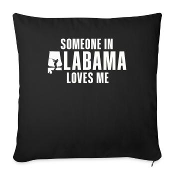 Someone In Alabama Loves Me - Sofa pillowcase 17,3'' x 17,3'' (45 x 45 cm) - black - Front