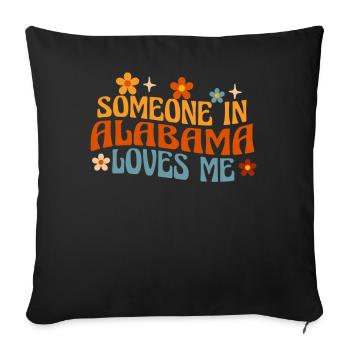 Someone In Alabama Loves Me - Sofa pillowcase 17,3'' x 17,3'' (45 x 45 cm) - black - Front