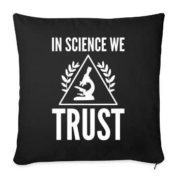In Science We Trust Chemiker - Sofakissenbezug 45 x 45 cm - Schwarz - Vorne