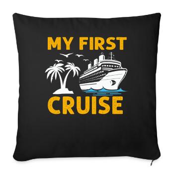 My First Cruise Family Vacation - Fun - Sofa pillowcase 17,3'' x 17,3'' (45 x 45 cm) - black - Front