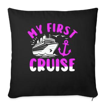 My First Cruise Family Vacation - Fun - Sofa pillowcase 17,3'' x 17,3'' (45 x 45 cm) - black - Front