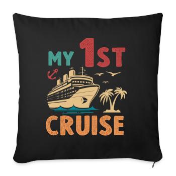 My First Cruise Family Vacation - Fun - Sofa pillowcase 17,3'' x 17,3'' (45 x 45 cm) - black - Front