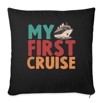My First Cruise Family Vacation - Fun - Sofa pillowcase 17,3'' x 17,3'' (45 x 45 cm) - black - Front