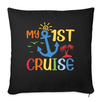 My First Cruise Family Vacation - Fun - Sofa pillowcase 17,3'' x 17,3'' (45 x 45 cm) - black - Front