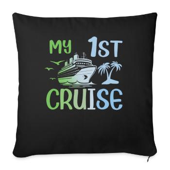 My First Cruise Family Vacation - Fun - Sofa pillowcase 17,3'' x 17,3'' (45 x 45 cm) - black - Front