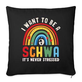 Ich will ein Schwa sein, es ist nie gestresst - Sofakissenbezug 45 x 45 cm - Schwarz - Vorne
