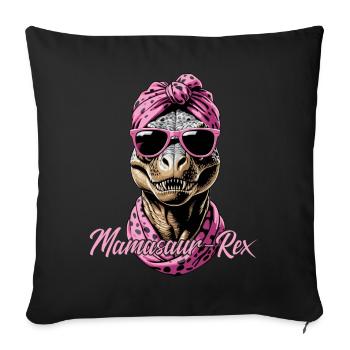 Mamasaur Rex Lustige coole Dinosaurier Mutter - Sofakissenbezug 45 x 45 cm - Schwarz - Vorne