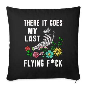 There It Goes My Last Flying F - Sofa pillowcase 17,3'' x 17,3'' (45 x 45 cm) - black - Front