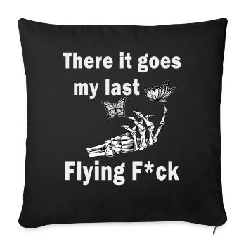 There It Goes My Last Flying F - Sofa pillowcase 17,3'' x 17,3'' (45 x 45 cm) - black - Front