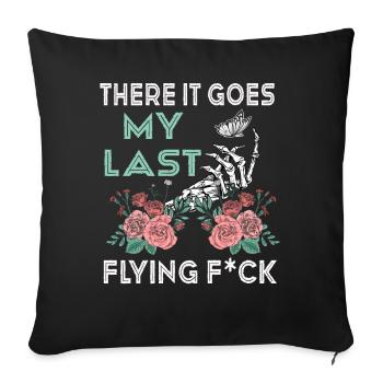 There It Goes My Last Flying F - Sofa pillowcase 17,3'' x 17,3'' (45 x 45 cm) - black - Front