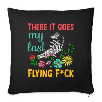 There It Goes My Last Flying F - Sofa pillowcase 17,3'' x 17,3'' (45 x 45 cm) - black - Front