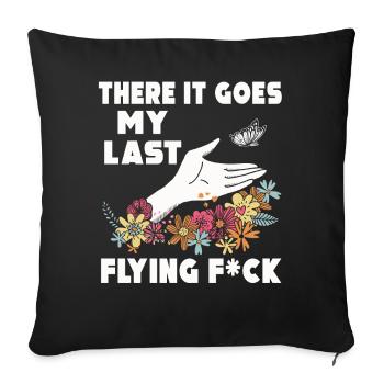 There It Goes My Last Flying F - Sofa pillowcase 17,3'' x 17,3'' (45 x 45 cm) - black - Front