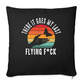 There It Goes My Last Flying F - Sofa pillowcase 17,3'' x 17,3'' (45 x 45 cm) - black - Front