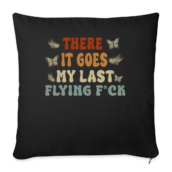 There It Goes My Last Flying F - Sofa pillowcase 17,3'' x 17,3'' (45 x 45 cm) - black - Front