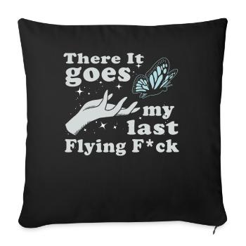 There It Goes My Last Flying F - Sofa pillowcase 17,3'' x 17,3'' (45 x 45 cm) - black - Front