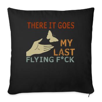 There It Goes My Last Flying F - Sofa pillowcase 17,3'' x 17,3'' (45 x 45 cm) - black - Front