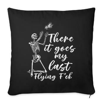 There It Goes My Last Flying F - Sofa pillowcase 17,3'' x 17,3'' (45 x 45 cm) - black - Front