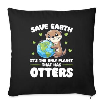 Ist der einzige Planet mit Otters Earth Day - Sofakissenbezug 45 x 45 cm - Schwarz - Vorne