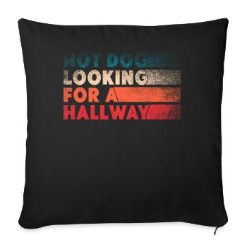 Hot Dog Looking For A Hallway - Sofa pillowcase 17,3'' x 17,3'' (45 x 45 cm) - black - Front