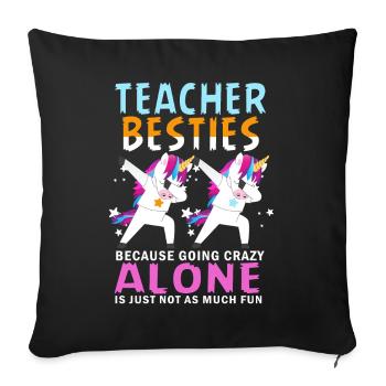 Les meilleurs amis des enseignants parce qu’ils deviennent fous - Housse de coussin décorative 45 x 45 cm - noir - Devant