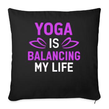 Le yoga équilibre ma vie - Housse de coussin décorative 45 x 45 cm - noir - Devant