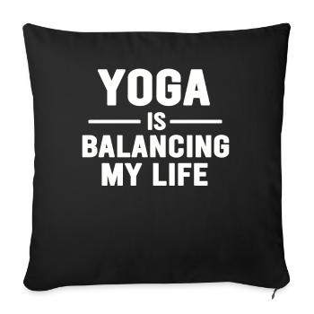 Le yoga équilibre ma vie - Housse de coussin décorative 45 x 45 cm - noir - Devant