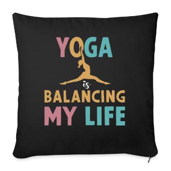 Le yoga équilibre ma vie - Housse de coussin décorative 45 x 45 cm - noir - Devant