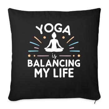Le yoga équilibre ma vie - Housse de coussin décorative 45 x 45 cm - noir - Devant