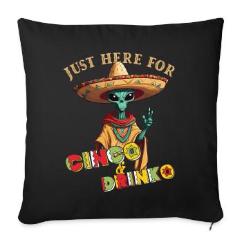 Fiesta Alien Saying Mexican Holiday - Sofa pillowcase 17,3'' x 17,3'' (45 x 45 cm) - black - Front
