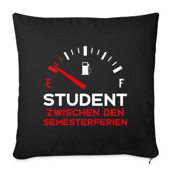 STUDIUM STUDENT ZWISCHEN DEN SEMESTERFERIEN - Sofakissenbezug 45 x 45 cm - Schwarz - Vorne