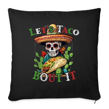 Drôle de tacos Dicton Cinco De Mayo Mexicain - Housse de coussin décorative 45 x 45 cm - noir - Devant