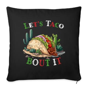 Drôle de tacos disant nourriture mexicaine Cinco de - Housse de coussin décorative 45 x 45 cm - noir - Devant