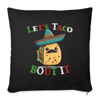 Drôle de tacos Dicton Cinco De Mayo Mexicain - Housse de coussin décorative 45 x 45 cm - noir - Devant