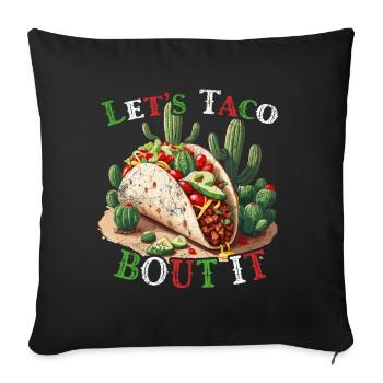 Drôle de tacos Dicton Cinco De Mayo Mexicain - Housse de coussin décorative 45 x 45 cm - noir - Devant