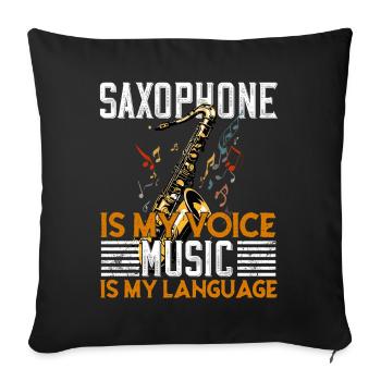 Funny Saxophone Design Saxophone Player Saying - Sofa pillowcase 17,3'' x 17,3'' (45 x 45 cm) - black - Front