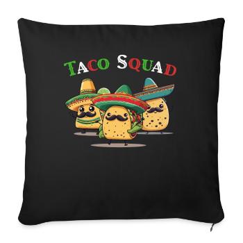 Funny Taco Squad Cinco De Mayo Mexican - Sofa pillowcase 17,3'' x 17,3'' (45 x 45 cm) - black - Front